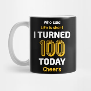 I turned 100 Today Mug